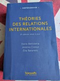 Dario Battistella, J&eacute;r&eacute;mie Cornut, Elie Baranets, Th&eacute;ories des relations internationales - 6e &eacute;dition mis &agrave; jour