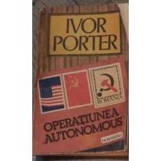 Ivor Porter - Operatiunea Autonomus