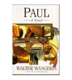 Walter Wangerin - Paul - A Novel - 112075