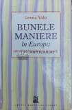 Bunele maniere in Europa - Grazia Valci ($X80)