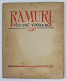 RAMURI , REVISTA LITERARA , AN XXXVIII , NR. 6-7 , IUNIE - IULIE , 1942 , PREZINTA PETE SI URME DE UZURA