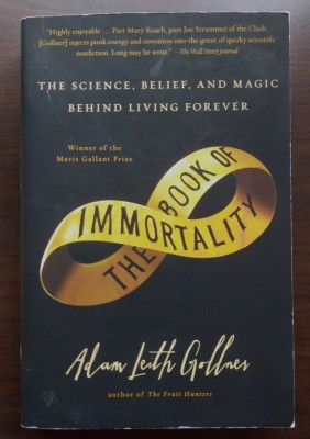 Adam Leith Gollner - The Book of Immortality: The Science, Belief, and Magic... foto