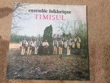Ensemble Folklorique Orchestra ansamblului Timisul disc vinyl lp muzica populara, VINIL, electrecord