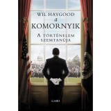 A komornyik - A t&ouml;rt&eacute;nelem szemtan&uacute;ja - Wil Haygood