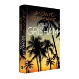 Cumpara ieftin Uragan pe Insula Camino , John Grisham, Rao