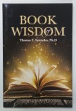 BOOK OF WISDOM by THOMAS E. SANTARLAS, PH.D, 2019