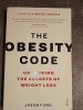 The obesity code The Keys To Weight Loss Unlocked- Timothy Noakes