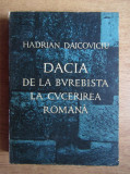 H.DAICOVICIU - DACIA DE LA BUREBISTA LA CUCERIREA ROMANA