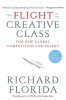 The Flight of the Creative Class: The New Global Competition for Talent
