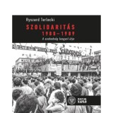 Szolidarit&aacute;s 1980-1989 - A szabads&aacute;g lengyel &uacute;tja - Ryszard Terlecki