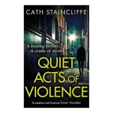 Quiet Acts of Violence