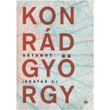 S&eacute;tabot - &Aacute;sat&aacute;s 3. - Konr&aacute;d Gy&ouml;rgy