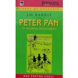 Peter Pan in gradina Kensington - 2007 - J. M. Barrie ($A82)