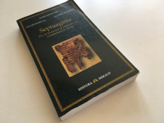 SEPTUAGINTA/ BIBLIA GREACA- DE LA IUDAISMUL ELENISTIC LA CRESTINISMUL VECHI foto