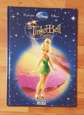 TinkerBell Clopotica. Disney Clasic Nr. 10. Editura Adevarul + Egmont, 2010