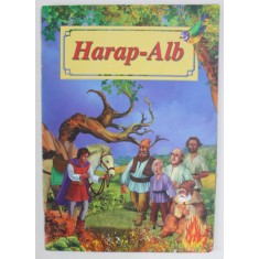 HARAP - ALB , adaptare dupa ION CREANGA , ilustratii de DANA POPESCU , 2014