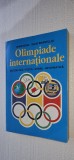 OLIMPIADE INTERNATIONALE MATEMATICA - FIZICA - CHIMIE - INFORMATICA