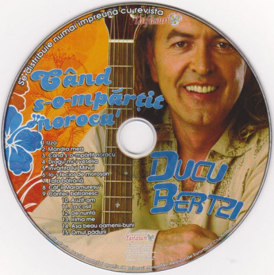 CD Ducu Bertzi &amp;lrm;&amp;ndash; C&amp;acirc;nd S-o-mpărțit Norocu&amp;#039;, original foto