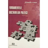 Alexandru Florian - Fundamentele doctrinelor politice (Editia: 2006)