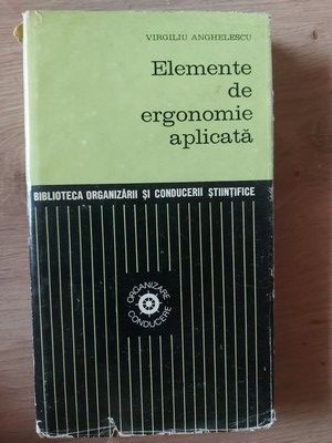 Elemente de ergonomie aplicata- Virgiliu Anghelescu