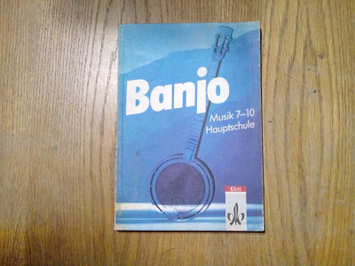 BANJO * Musik 7-10 Hauptschule - Ernst Klett Verlag, 1992, 169 p.; lb. germana foto