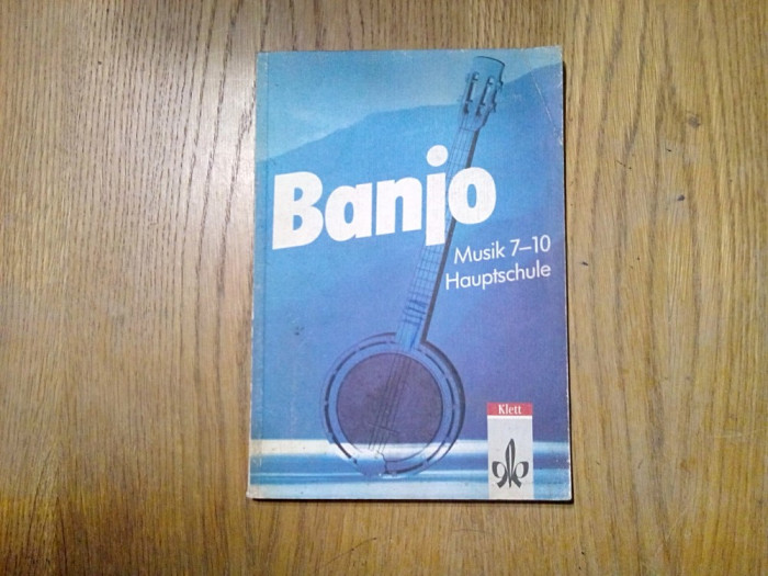 BANJO * Musik 7-10 Hauptschule - Ernst Klett Verlag, 1992, 169 p.; lb. germana