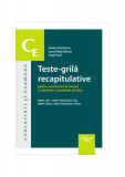 Teste-grilă recapitulative pentru examenele de licență și admitere &icirc;n profesii juridice - Paperback brosat - Hamangiu