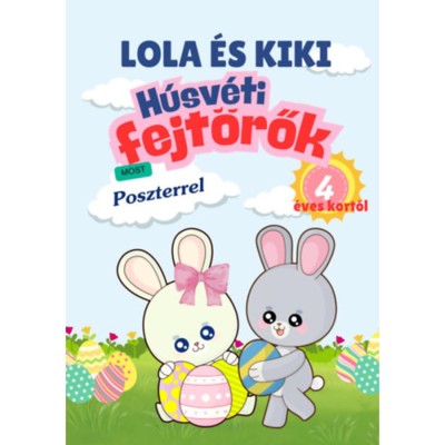 Lola &amp;eacute;s Kiki - H&amp;uacute;sv&amp;eacute;ti fejt&amp;ouml;rők - 4 &amp;eacute;ves kort&amp;oacute;l foto