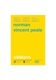 Calatoria - Norman Vincent Peale - Curtea Veche