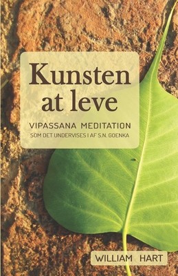 Kunsten at leve: Vipassana meditation som undervist i af S. N. Goenka foto