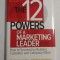 THE 12 POWERS OF A MARKETING LEADER - Thomas BARTA * Patrick BARWISE