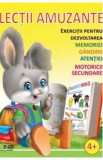 Lectii amuzante +4 ani. Exercitii pentru dezvoltarea memoriei, gandirii, atentiei, motoricii secundare
