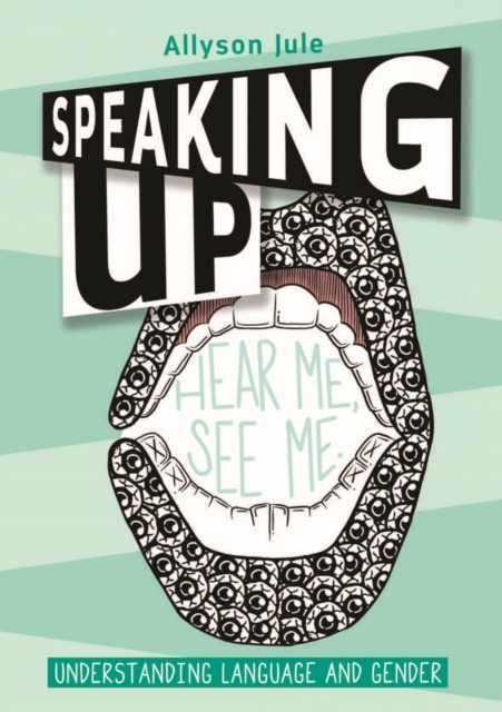 Speaking Up: Understanding Language and Gender