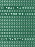 Ed Templeton: Tangentially Parenthetical, 2014