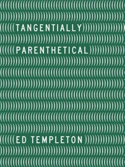 Ed Templeton: Tangentially Parenthetical