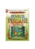 Poveşti persane şi sud-africane - Harwell James, James A. Honey