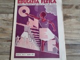 Revista Educatia Fizica anul X numarul 4 - aprilie 1932