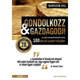 Gondolkozz &eacute;s gazdagodj! - 20. jubileumi kiad&aacute;s - Napoleon Hill