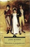 Mandrie si prejudecata - Jane Austen