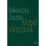 &Aacute;llapotv&aacute;ltoz&aacute;sok - V&aacute;logatott versek - Rakovszky Zsuzsa