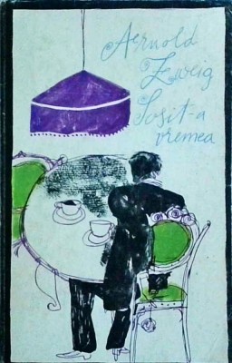 Arnold Zweig - Sosit-a vremea foto
