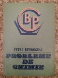 Probleme de Chimie - Petru Budrugeac, Editura Academiei, 1986, Romana, 265 pagini