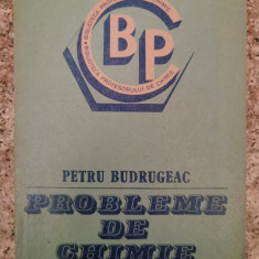 Probleme De Chimie - Petru Budrugeac ,553400