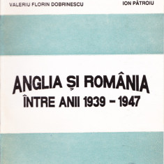 AS - VALERIU FLORIN DOBRINESCU - ANGLIA SI ROMANIA INTRE ANII 1939-1947