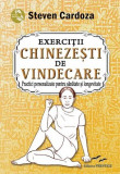 Exerciții chinezești de vindecare - Paperback brosat - Steven Cardoza - Prestige