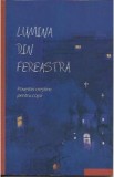 Lumina din fereastra - Povestiri crestine pentru copii