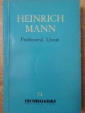 Profesorul Unrat - Heinrich Mann, 1960, BPT, Romana, Roman, Editura Pentru Literatura, Paperback