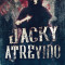 Jacky Atrevido: Os Assassinatos de Whitechapel Como Contados por Jack o Estripador
