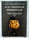 Acta moldaviae meridionalis, XXX, vol I, 2009