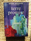 Andre Maurois - Terre promise